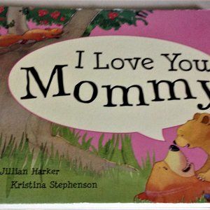 "I Love You Mommy" Story Book